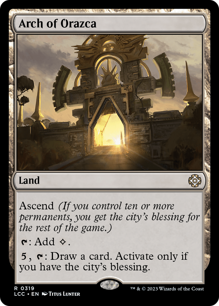 Arch of Orazca [The Lost Caverns of Ixalan Commander] | Jomio and Rueliete's Cards and Comics