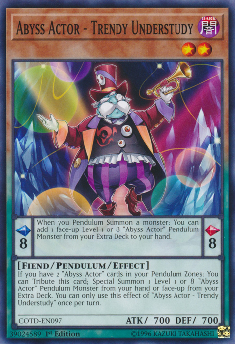 Abyss Actor - Trendy Understudy [COTD-EN097] Common | Jomio and Rueliete's Cards and Comics