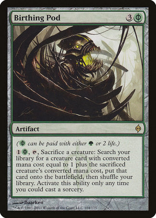 Birthing Pod [New Phyrexia] | Jomio and Rueliete's Cards and Comics