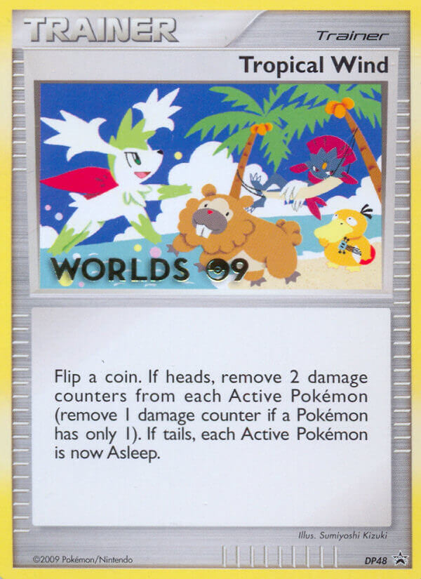 Tropical Wind (DP48) (Worlds 2009) [Diamond & Pearl: Black Star Promos] | Jomio and Rueliete's Cards and Comics