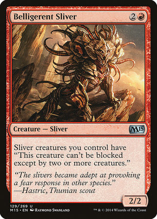 Belligerent Sliver [Magic 2015] | Jomio and Rueliete's Cards and Comics