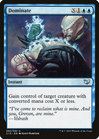 Dominate [Commander 2015] | Jomio and Rueliete's Cards and Comics