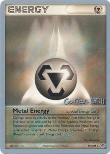 Metal Energy (88/106) (Bright Aura - Curran Hill's) [World Championships 2005] | Jomio and Rueliete's Cards and Comics