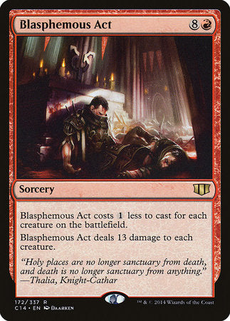Blasphemous Act [Commander 2014] | Jomio and Rueliete's Cards and Comics