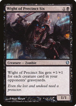 Wight of Precinct Six [Commander 2013] | Jomio and Rueliete's Cards and Comics