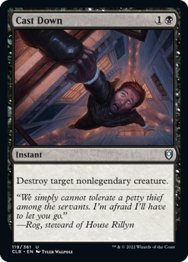 Cast Down [Commander Legends: Battle for Baldur's Gate] | Jomio and Rueliete's Cards and Comics