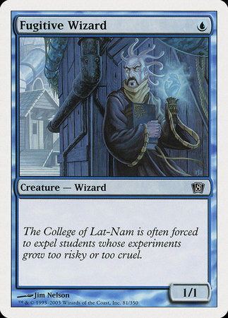 Fugitive Wizard [Eighth Edition] | Jomio and Rueliete's Cards and Comics