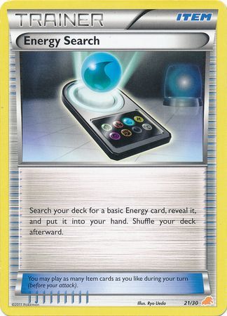 Energy Search (21/30) [Black & White: Trainer Kit - Excadrill] | Jomio and Rueliete's Cards and Comics