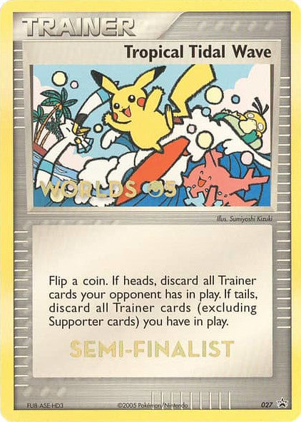 Tropical Tidal Wave (027) (Worlds 2005 Semi-Finalist) [Nintendo: Black Star Promos] | Jomio and Rueliete's Cards and Comics