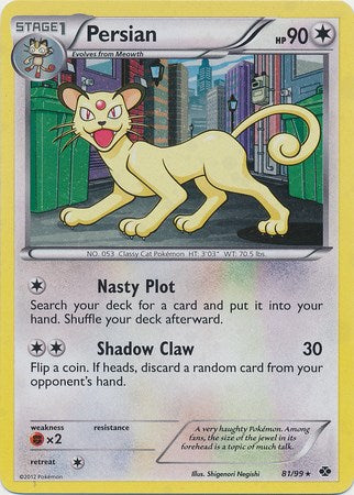 Persian (81/99) (Cosmos Holo) [Black & White: Next Destinies] | Jomio and Rueliete's Cards and Comics