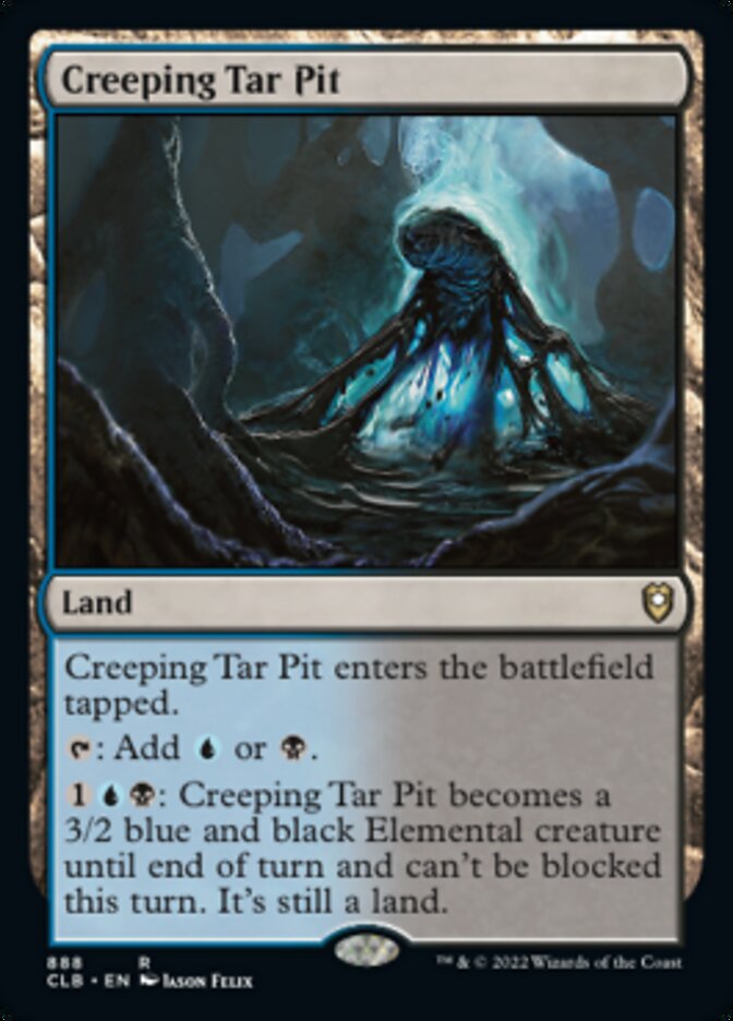 Creeping Tar Pit [Commander Legends: Battle for Baldur's Gate] | Jomio and Rueliete's Cards and Comics