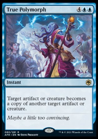 True Polymorph (Promo Pack) [Dungeons & Dragons: Adventures in the Forgotten Realms Promos] | Jomio and Rueliete's Cards and Comics