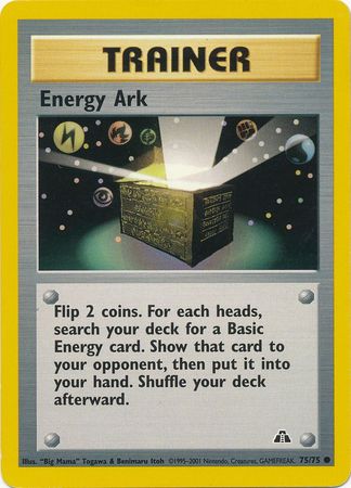 Energy Ark (75/75) [Neo Discovery Unlimited] | Jomio and Rueliete's Cards and Comics