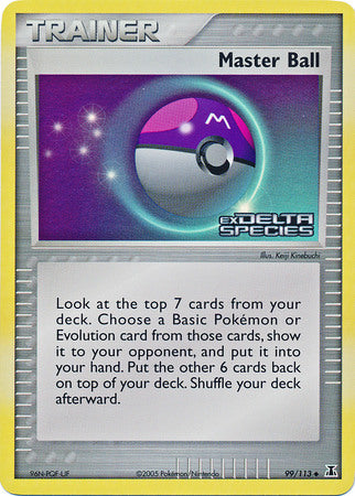 Master Ball (99/113) (Stamped) [EX: Delta Species] | Jomio and Rueliete's Cards and Comics