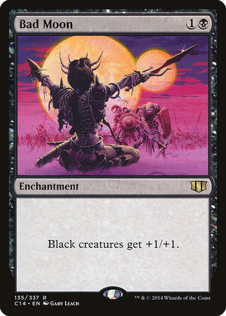 Bad Moon [Commander 2014] | Jomio and Rueliete's Cards and Comics