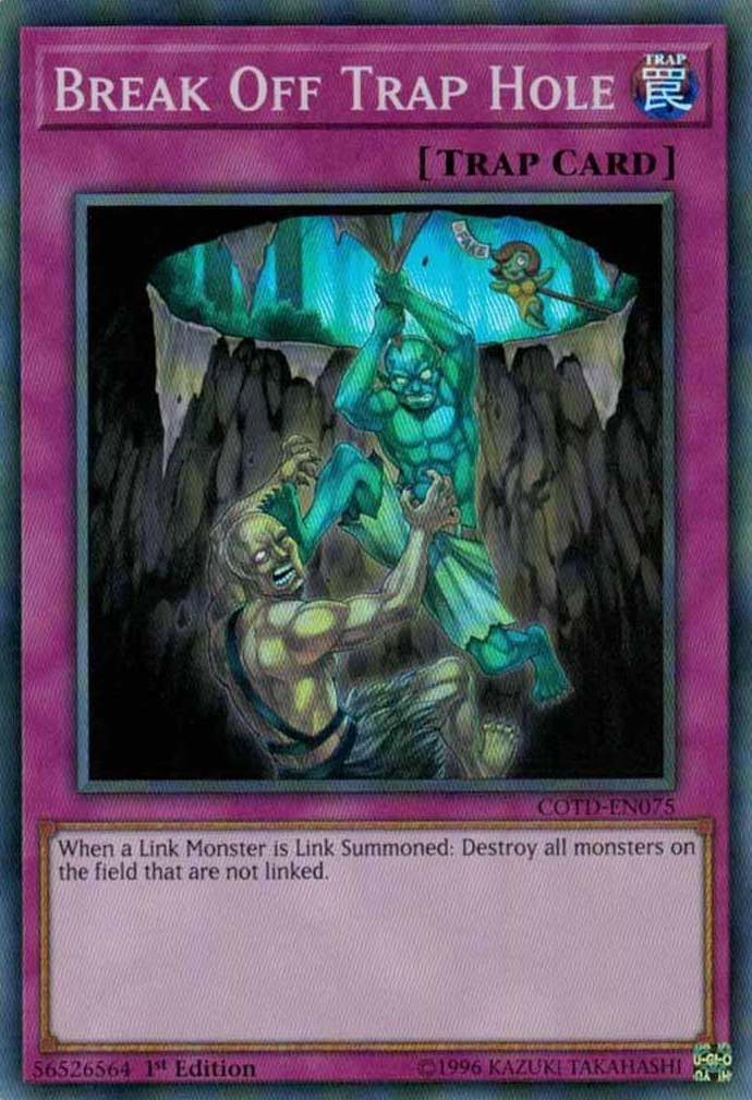 Break Off Trap Hole [COTD-EN075] Super Rare | Jomio and Rueliete's Cards and Comics