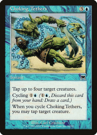 Choking Tethers [Onslaught] | Jomio and Rueliete's Cards and Comics