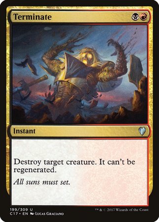 Terminate [Commander 2017] | Jomio and Rueliete's Cards and Comics