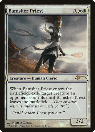 Banisher Priest [Friday Night Magic 2014] | Jomio and Rueliete's Cards and Comics