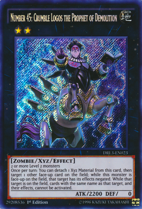 Number 45: Crumble Logos the Prophet of Demolition [DRL3-EN023] Secret Rare | Jomio and Rueliete's Cards and Comics