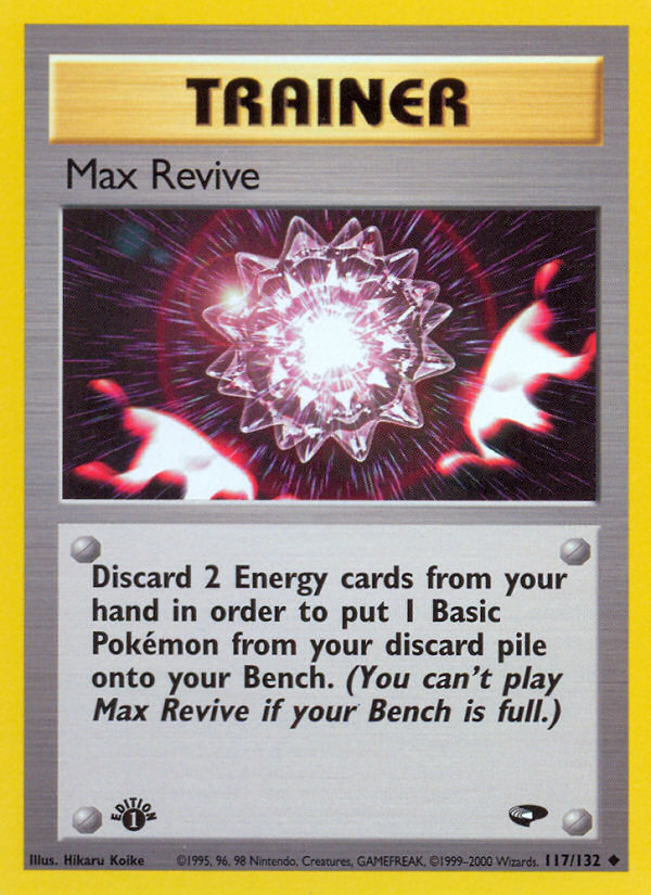 Max Revive (117/132) [Gym Challenge 1st Edition] | Jomio and Rueliete's Cards and Comics