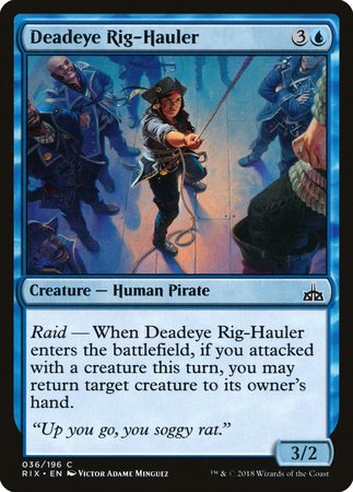 Deadeye Rig-Hauler [Rivals of Ixalan] | Jomio and Rueliete's Cards and Comics