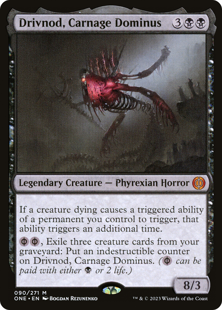 Drivnod, Carnage Dominus [Phyrexia: All Will Be One] | Jomio and Rueliete's Cards and Comics