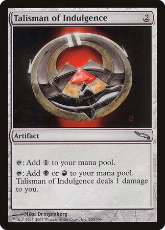 Talisman of Indulgence [Mirrodin] | Jomio and Rueliete's Cards and Comics