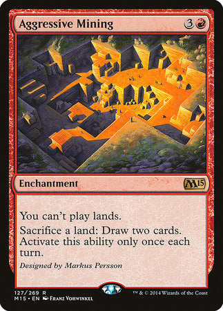 Aggressive Mining [Magic 2015] | Jomio and Rueliete's Cards and Comics