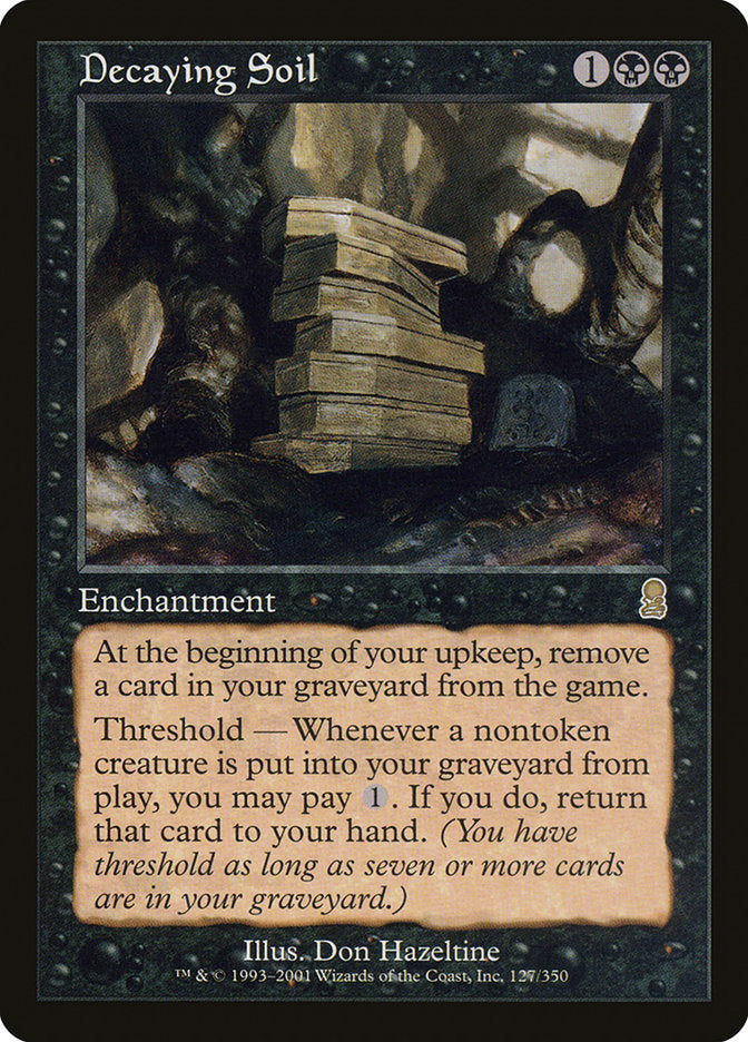 Decaying Soil [Odyssey] | Jomio and Rueliete's Cards and Comics