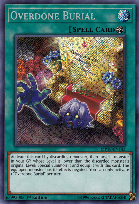 Overdone Burial [MP18-EN143] Secret Rare | Jomio and Rueliete's Cards and Comics