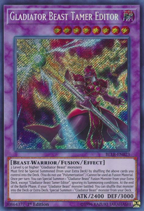 Gladiator Beast Tamer Editor [BLLR-EN023] Secret Rare | Jomio and Rueliete's Cards and Comics