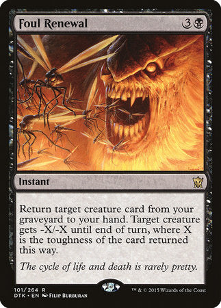 Foul Renewal [Dragons of Tarkir] | Jomio and Rueliete's Cards and Comics