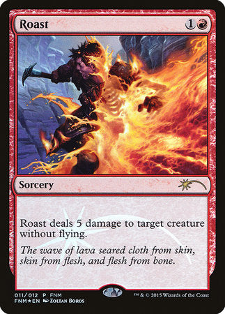Roast [Friday Night Magic 2015] | Jomio and Rueliete's Cards and Comics