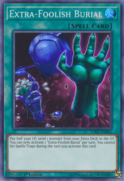 Extra-Foolish Burial [SOFU-EN065] Super Rare | Jomio and Rueliete's Cards and Comics