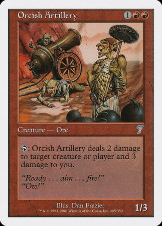 Orcish Artillery [Seventh Edition] | Jomio and Rueliete's Cards and Comics
