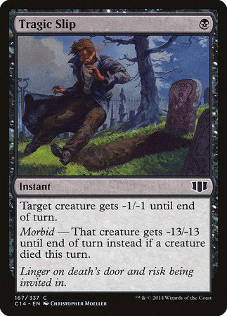 Tragic Slip [Commander 2014] | Jomio and Rueliete's Cards and Comics