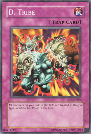 D. Tribe [DR1-EN050] Common | Jomio and Rueliete's Cards and Comics