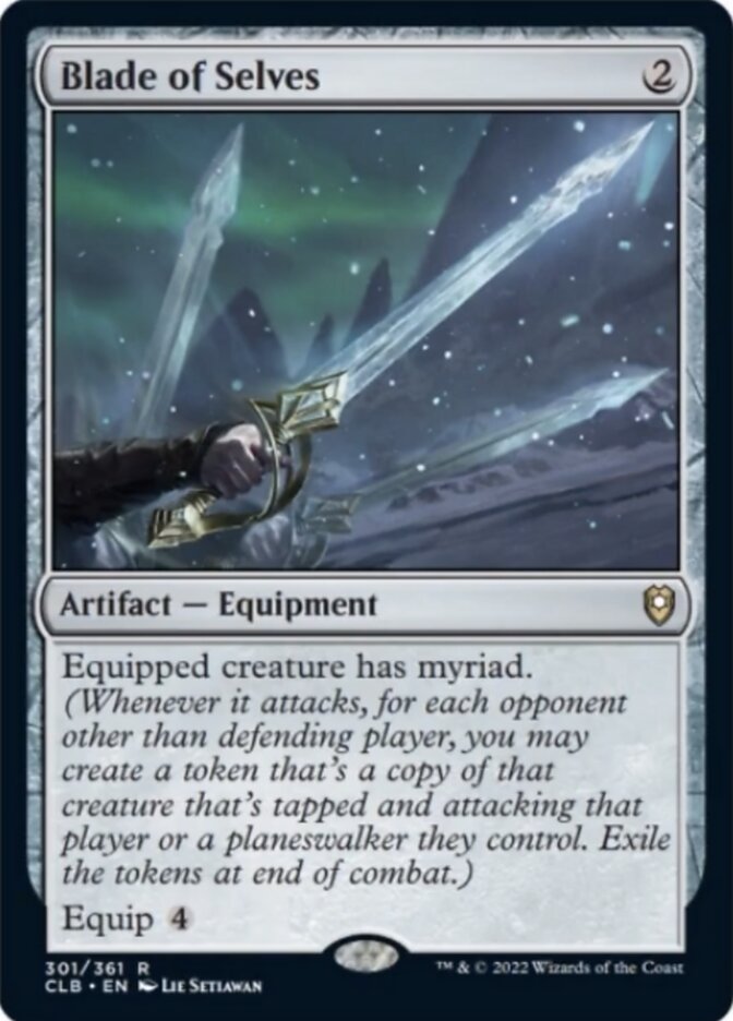 Blade of Selves [Commander Legends: Battle for Baldur's Gate] | Jomio and Rueliete's Cards and Comics