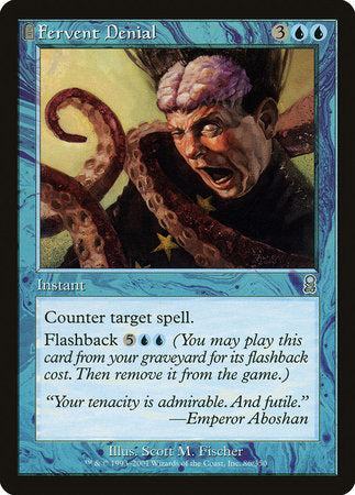 Fervent Denial [Odyssey] | Jomio and Rueliete's Cards and Comics