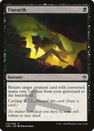Unearth [Masters 25] | Jomio and Rueliete's Cards and Comics