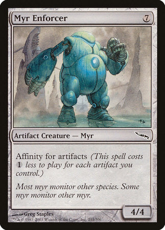 Myr Enforcer [Mirrodin] | Jomio and Rueliete's Cards and Comics