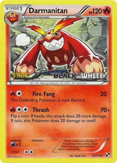 Darmanitan (25/114) (Staff Prerelease Promo) [Black & White: Black Star Promos] | Jomio and Rueliete's Cards and Comics