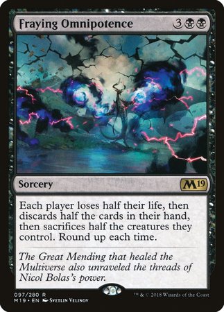 Fraying Omnipotence [Core Set 2019] | Jomio and Rueliete's Cards and Comics