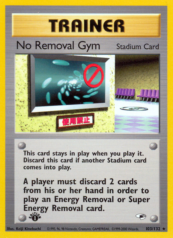 No Removal Gym (103/132) [Gym Heroes 1st Edition] | Jomio and Rueliete's Cards and Comics