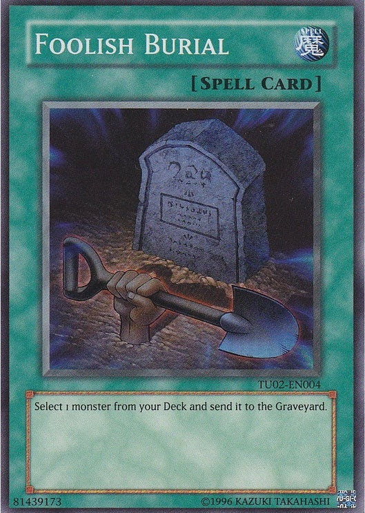 Foolish Burial [TU02-EN004] Super Rare | Jomio and Rueliete's Cards and Comics