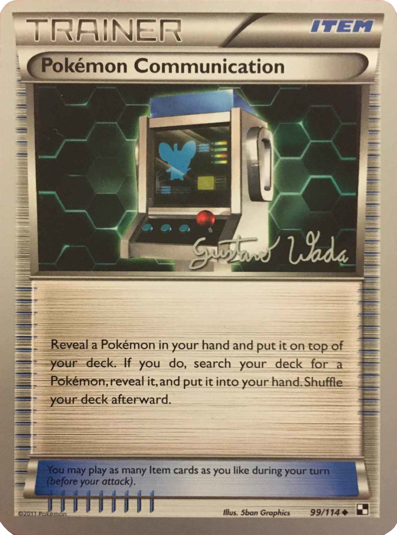 Pokemon Communication (99/114) (Megazone - Gustavo Wada) [World Championships 2011] | Jomio and Rueliete's Cards and Comics